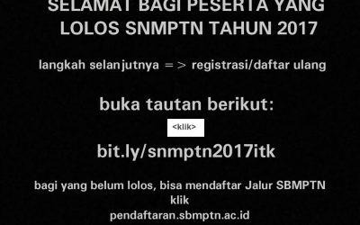 Selamat Bagi Peserta Lolos SNMPTN Tahun 2017