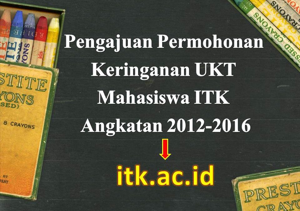 Pengajuan Permohonan Keringanan UKT Mahasiswa ITK