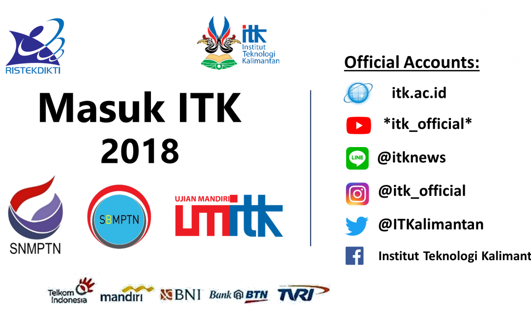 Tiga Jalur Masuk ITK Tahun 2018. Catat Tanggalnya!