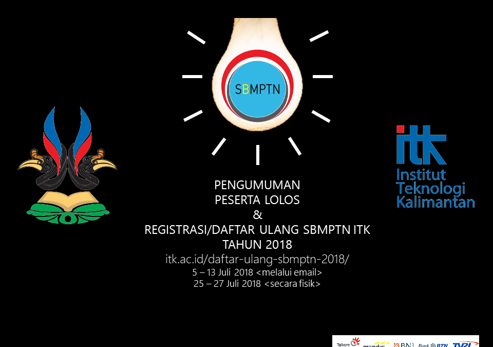 Pengumuman Peserta Lolos dan Daftar Ulang SBMPTN Tahun 2018