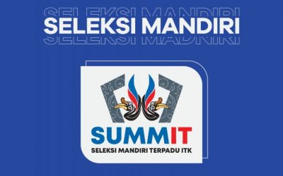 PERPANJANGAN SELEKSI MANDIRI TERPADU ITK – SUMMIT 2020
