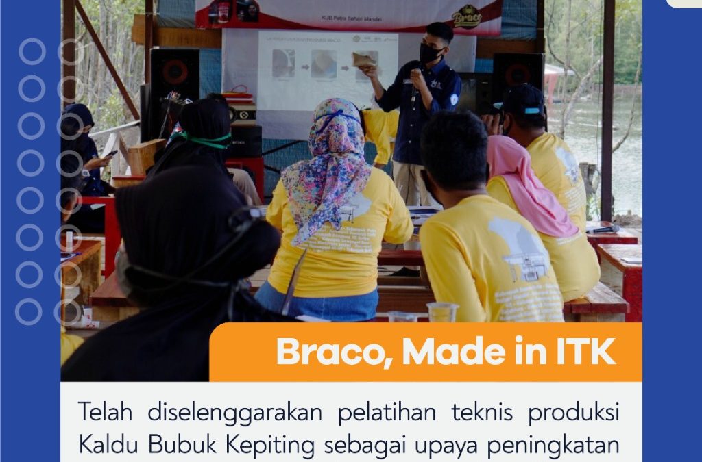 PELATIHAN TEKNIS, PRODUKSI KALDU BUBUK KEPITING OLEH BRACO