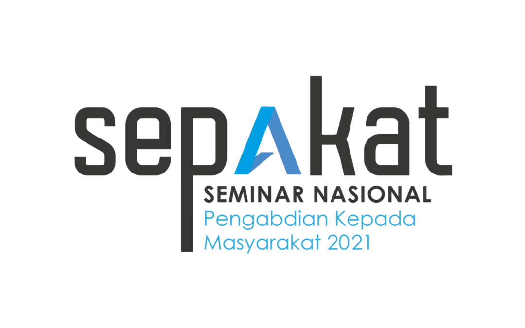 Seminar Pengabdian Masyarakat (SEPAKAT) 2021