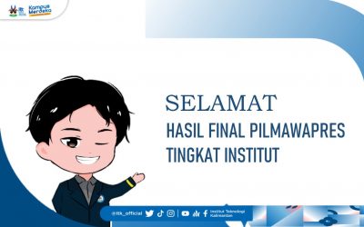 Hasil Final PILMAWAPRES ITK 2022