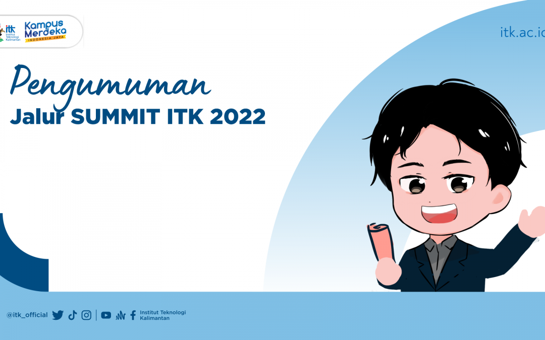 Pengumuman Lolos SUMMIT Tahun 2022 dan Aturan Daftar Ulang