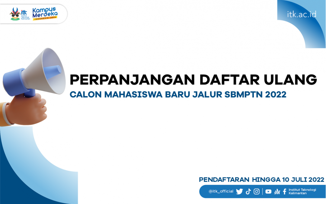 Perpanjangan Daftar Ulang SBMPTN Hingga 10 Juli 2022