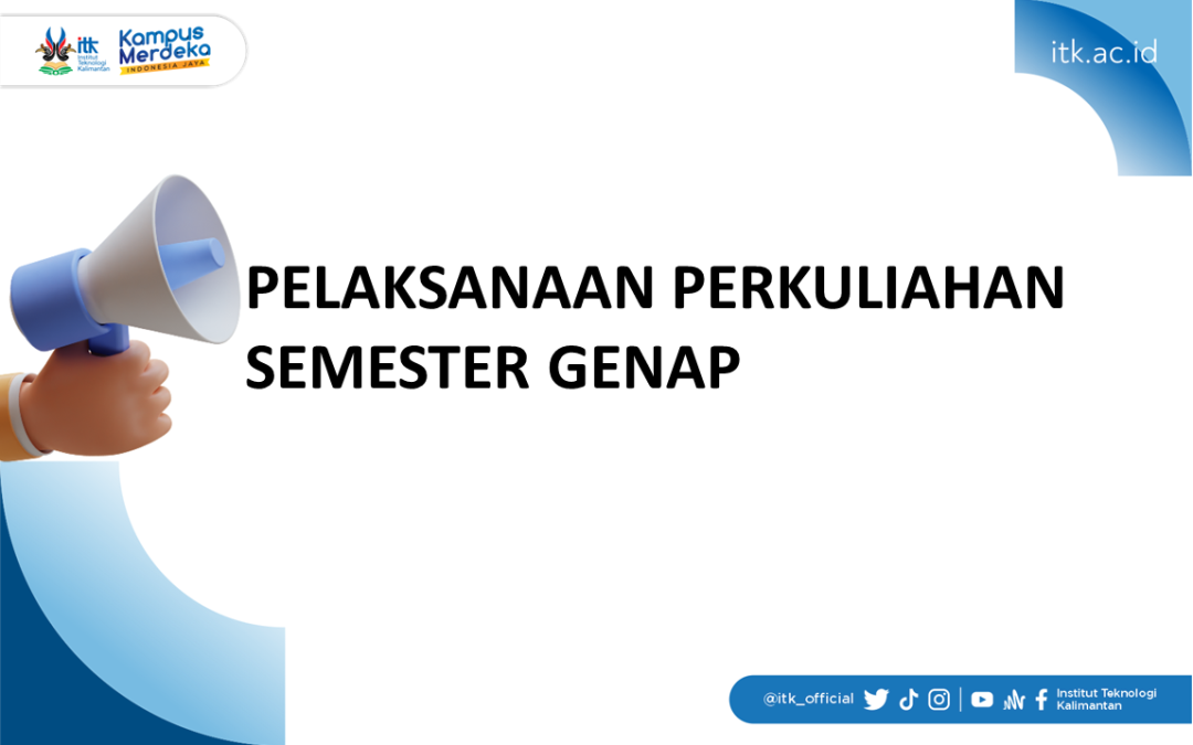 Pengumuman Pelaksanaan Perkuliahan Semester Genap