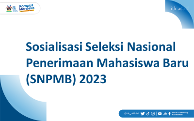 Sosialisasi Seleksi Nasional Penerimaan Mahasiswa Baru (SNPMB) 2023