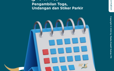 Jadwal Pengambilan Toga, Undangan dan Stiker Parkir Wisuda ke-16